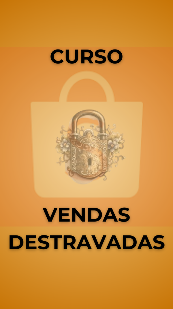Curso Vendas Destravadas